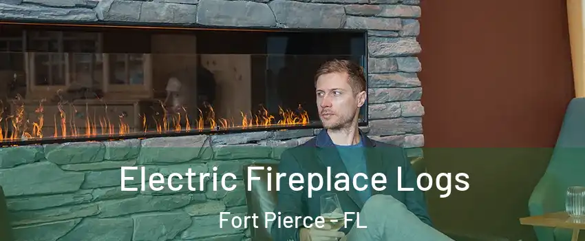  Electric Fireplace Logs Fort Pierce - FL
