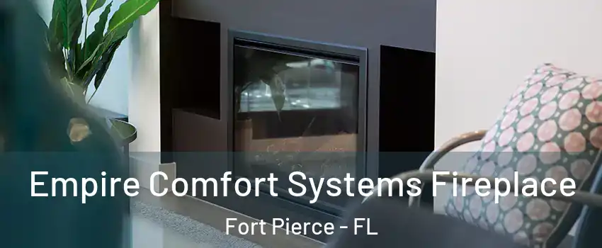  Empire Comfort Systems Fireplace Fort Pierce - FL